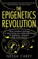 The Epigenetics Revolution : How Modern Biology is Rewriting our Understanding of Genetics, Disease and Inheritance-9781848313477