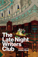 The Late Night Writers Club : A Graphic Novel-9781848408630