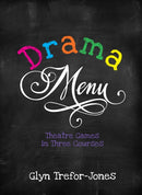 Drama Menu : Theatre Games in Three Courses-9781848422858
