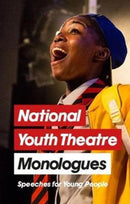 National Youth Theatre Monologues : 75 Speeches for Auditions-9781848426764