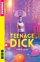 Teenage Dick (NHB Modern Plays)-9781848428720