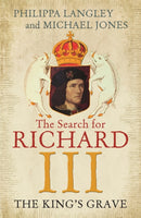 The King's Grave : The Search for Richard III-9781848548930