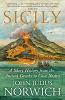 Sicily : A Short History, from the Ancient Greeks to Cosa Nostra-9781848548978