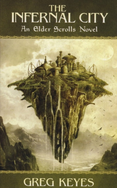 Infernal City : An Elder Scrolls Novel-9781848567160