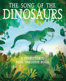 The Song of the Dinosaurs : A Prehistoric Peek-Through Book-9781848579392