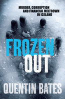 Frozen Out : A dark and chilling Icelandic noir thriller-9781849013604