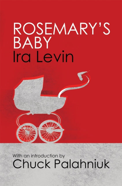 Rosemary's Baby : Introduction by Chuck Palanhiuk-9781849015882