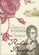 The Complete Poems and Songs of Robert Burns-9781849342322