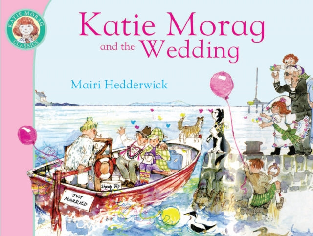Katie Morag and the Wedding-9781849410939