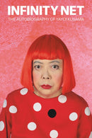 Infinity Net : The Autobiography of Yayoi Kusama-9781849762137