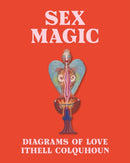 Sex Magic : Ithell Colquhoun's Diagrams of Love-9781849768801