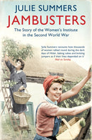 Jambusters : The remarkable story which has inspired the ITV drama Home Fires-9781849832212