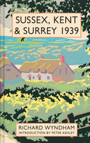 Sussex, Kent and Surrey 1939-9781849945486