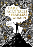 Dark Fairy Tales of Fearless Women-9781849946513