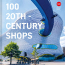 100 20th-Century Shops-9781849947701