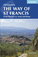 The Way of St Francis : Via di Francesco: From Florence to Assisi and Rome-9781852846268