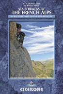 Via Ferratas of the French Alps : 66 routes between Geneva and Briancon-9781852846480