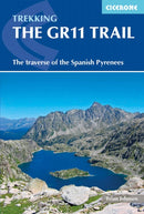 The GR11 Trail : The Traverse of the Spanish Pyrenees - La Senda Pirenaica-9781852849214