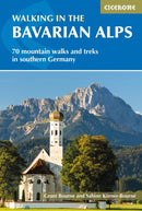 Walking in the Bavarian Alps : 70 mountain walks and treks in southern Germany-9781852849290