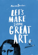 Let's Make Some Great Art-9781856697866