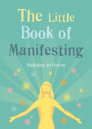 The Little Book of Manifesting-9781856755047
