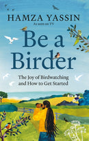 Be a Birder : Longlisted for the Wainwright Prize 2024-9781856755092