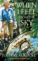 When I Fell From The Sky : The True Story of One Woman's Miraculous Survival-9781857885835