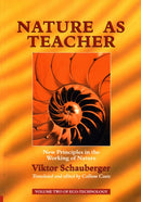 Nature as Teacher : New Principles in the Working of Nature-9781858600567
