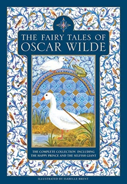 The Fairy Tales of Oscar Wilde : The complete collection including The Happy Prince and The Selfish Giant-9781861478825