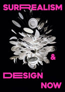 Surrealism and Design Now : From Dali to AI-9781872005621