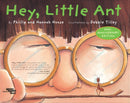 Hey, Little Ant-9781883672546