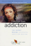 Freedom from Addiction : The Secret Behind Successful Addiction Busting-9781899398461