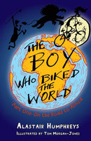 The Boy Who Biked the World : Part One: On the Road to Africa-9781903070758