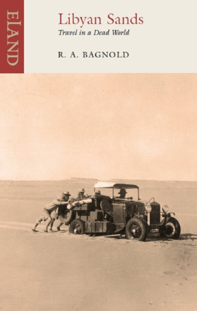 Libyan Sands : Travel in a Dead World-9781906011338