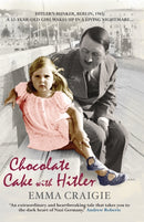 Chocolate Cake with Hitler: A Nazi Childhood-9781906021894