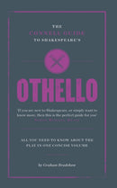 The Connell Guide To Shakespeare's Othello-9781907776007