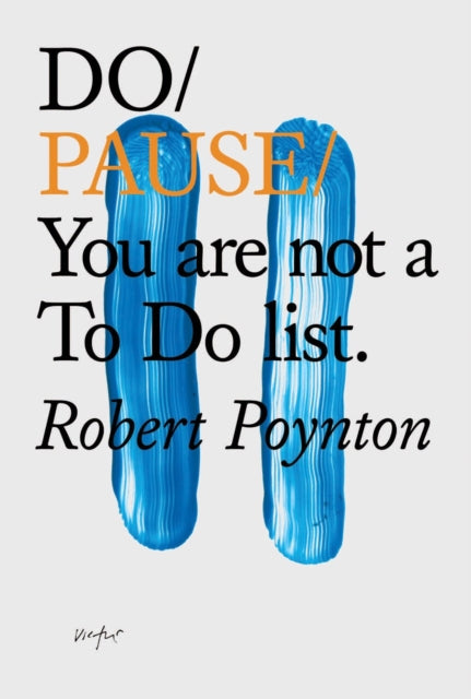 Do Pause: You Are Not A To Do List-9781907974632
