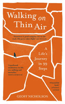 Walking on Thin Air : A Life's Journey in 99 Steps-9781908906571