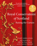 Royal Conservatoire of Scotland : Raising the Curtain [Limited Edition]-9781910022764