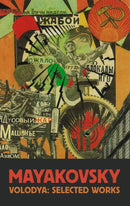Vladimir Mayakovsky : Selected Works-9781910392164