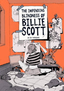 The Impending Blindness Of Billie Scott-9781910395646