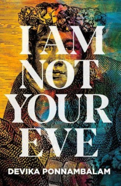 I Am Not Your Eve-9781910422892