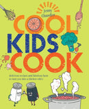 Cool Kids Cook : Delicious recipes and fabulous facts to turn into a kitchen whizz-9781910496879