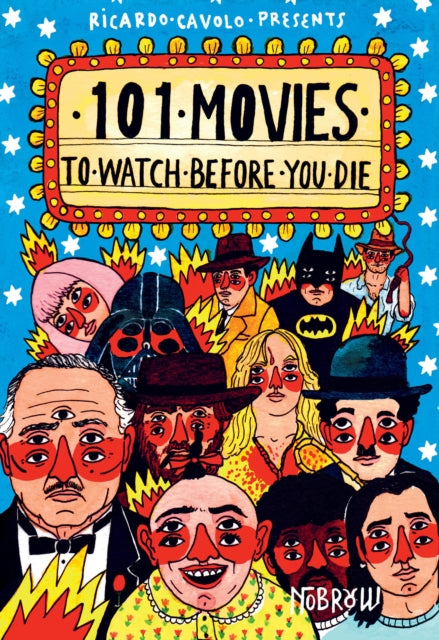 101 Movies to Watch Before You Die-9781910620250