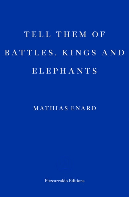 Tell Them of Battles, Kings, and Elephants-9781910695692