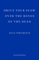 Drive your Plow over the Bones of the Dead-9781910695715