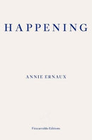 Happening - WINNER OF THE 2022 NOBEL PRIZE IN LITERATURE-9781910695838