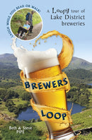 Brewers Loop : A Loopy tour of Lake District breweries-9781910837450