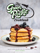 The Green Rocket Cookbook : Vibrant vegan recipes that put flavour first-9781910863862