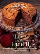 For The Love of the Land II : A cook book to celebrate British the farming community and their food-9781910863923